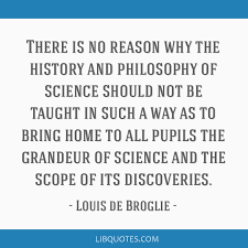 There Is No Reason Why The History And Philosophy Of Science Should Not Be Taught In