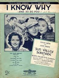I Know Why And So Do You 1941 Lyrics By Mack Gordon Music By Harry Warren Featured In The 20th Century Fox M Music Covers Old Sheet Music Sheet Music Art