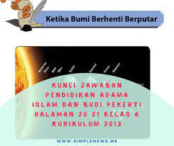 Home matematika kelas 5 kunci jawaban matematika kelas 5 halaman 4, 5, 7, 8, 9, dan 10. Lengkap Kunci Jawaban Pendidikan Agama Islam Dan Budi Pekerti Halaman 20 21 Kelas 6 Kurikulum 2013 Simple News Kunci Jawaban Lengkap Terbaru