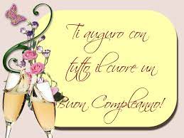 Ti Auguro Con Tutto Il Cuore Un Buon Compleanno Buon Compleanno Cartolina Di Compleanno Auguri Di Compleanno