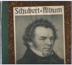 Schubert-Album.“ (Franz Schubert)