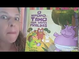 História para Bebês 🔟"O Hipopótamo que usava fralda" de Emília Nunes por  #DalisaConta