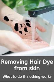 How To Get Hair Dye Off Skin How To Remove Hair Dye From Skin How To Get Hair Dye Off Your Skin Hair Dye Removal Dyed Hair Hair Removal