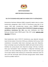 Mengapa isu keamanan vaksin tersebut menjadi perhatian? Kenyataan Media Isu Status Semasa Keselamatan Vaksin Covid 19 Astrazeneca Covid 19 Malaysia