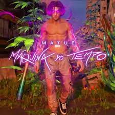 Matuê maquina do tempo