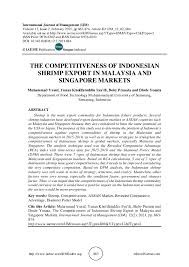 Maybe you would like to learn more about one of these? Pdf The Competitiveness Of Indonesian Shrimp Export In Malaysia And Singapore Markets Iaeme Publication Academia Edu