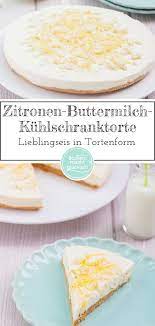 buttermilch zitronen torte ohne backen rezept buttermilch torte ohne backen kuchen