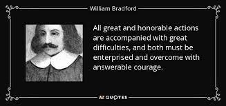 Below is a collection of famous william bradford quotes. Top 14 Quotes By William Bradford A Z Quotes