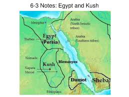 13 kushite occupation of egypt kush's occupation in egypt is know as the 25 th dynasty piankhi and his relatives believed the old pharaohs of egypt were their ancestors. Ppt 6 3 Notes Egypt And Kush Powerpoint Presentation Free Download Id 4722039