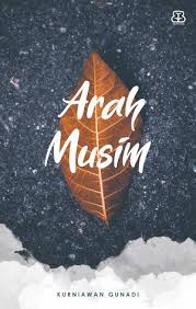 Arah Musim By Kurniawan Gunadi Buku Klasik Novel Buku