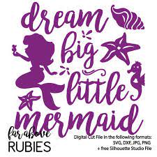 Free Free 192 Dream Big Little Mermaid Svg Free SVG PNG EPS DXF File