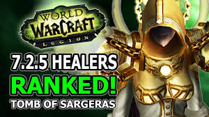 7 2 5 healers ranked changes winners and losers in world of warcraft legion tomb of sargeras