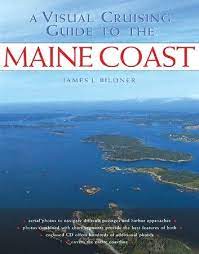 A Visual Cruising Guide To The Maine Coast Ebook By James L Bildner Rakuten Kobo Maine Coast Outdoor Guide Coast
