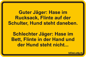 Die Besten 6 Jager Spruche Auf Istdaslustig De