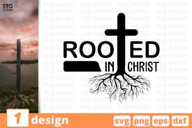 In the winter of 5 or 4 b.c., god. Rooted In Christ Graphic By Svgocean Creative Fabrica
