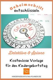 Geheimschrift Entschlusseln Kindergeburtstag Planen De Kindergeburtstag Planen Geheimschrift Detektivgeburtstag