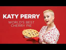Katy Perry S Cherry Pie Featuring Her Song Bon Appetit