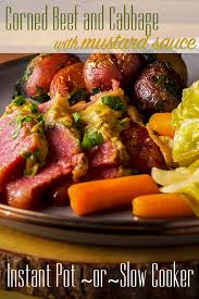 Patrick's day the more i want to be on a plane back to dublin. Corned Beef And Cabbage With Mustard Sauce Slow Cooker Or Instant Pot A Little And A Lot