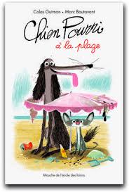Les Vacances De Chaplapla Et Chien Pourri A La Plage Avec Images Chien Pourri Ecole Des Loisirs Chien
