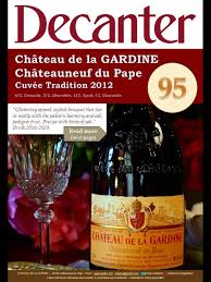 95 100 Decanter Chateauneuf Du Pape Chateau De La Gardine Cuvee Tradition 2012 Chateauneuf Du Pape