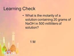All are parts of solute per 100 total or another way to look at this is, 40 grams solute is what percent of the 500 ml solution? What Is The Molarity Of 250 Ml Solution Containing 20 G Naoh