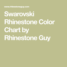 Swarovski Rhinestone Color Chart By Rhinestone Guy Zpins