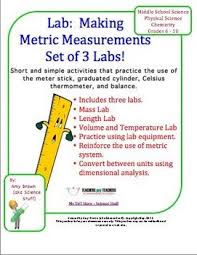 Metric Measurements 3 Labs Mass Length Volume And Temp High School Science Science Student Teaching Science