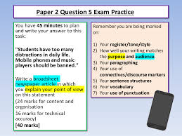 The perfect exam practice questions and revision pack for aqa english language paquestion 5, but easily adaptable for other exam boards such as a collection of twenty english language paper 2 question 5 lessons (17 x1 hour and 3x 2 hour) that cover writing to argue, writing to advise, writing to. Englishgcse Co Uk On Twitter Free Just Revamped This Aqa Paper 2 Question 5 Exam Preparation Lesson That Includes An Exam Style Question Model Answer Be Gentle And Student Friendly Mark Scheme Hope It Is Useful