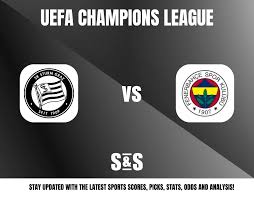 Sturm Graz vs Fenerbahçe Picks, Predictions and Odds for August 11, 2026