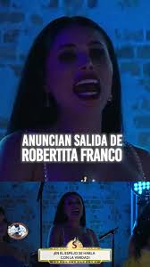Anuncian la salida de Robertita de 'Es Show' 😮😱🤔 #EsShow #RobertitaFranco