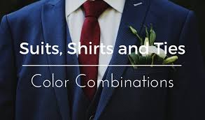 Suit Color Combinations For Your Tie And Shirt Knownman Com