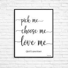 Grey S Anatomy Quote Grey S Anatomy Poster Pick Me Etsy Grey Anatomy Quotes Greys Anatomy Anatomy Quote