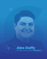 Congratulations to Alex Duffy for McLean Co. Board District six! Let's get  to work building a better, fairer, brighter future for everyone in McLean  County!