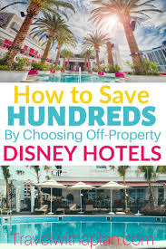 Best Off Site Hotel Near Disney World Holiday Inn Resort Hotels Near Disney World Hotels Near Disney Disney World Hotels
