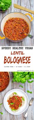Speedy Lentil Bolognese Recipe Lentil Bolognese Lentil Recipes Whole Food Recipes