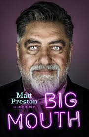 Big Mouth: A Memoir : Preston, Matt: Amazon.com.au: Books