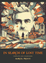 In Search of Lost Time by Marcel Proust, Paperback