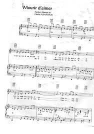 Mourir d'aimer de plein gré s'enfoncer dans la nuit payer l'amour au prix de sa vie pécher contre le mourir d'aimer comme on le peut de n'importe quoi abandonner tout derrière soi pour n'emporter. Mourir D Aimer Partition Sheet Music Charles Aznavour The Strombolis