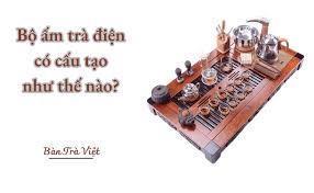 Bộ ấm trà điện có cấu tạo như thế nào? [TÌM HIỂU NGAY!!!]