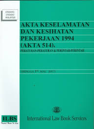 Bertanggungan terhadap pengadilan yang profesional. Akta Keselamatan Dan Kesihatan Pekerjaan 1994 Akta 514 Peraturan Peraturan Perintahan Perintahan Hingga 1hb Mac 2017 My Book Store