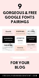  Looking For Gorgeous Web Fonts For Your Blog Try These 9 Beautiful Google Fonts Pairings These Perfect Google Font Pairings Web Design Font Web Design Quotes