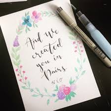 And we created you in pairs. And We Created You In Pairs Quran 78 8 Inspired By Brea Reese Watercolor Watercolorflowers Calligraphy Art Lettering Fauxcalligraphy Artistsonin