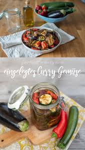Rezept Fur Eingelegtes Curry Grillgemuse Leelah Loves Rezepte Lebensmittel Essen Curry