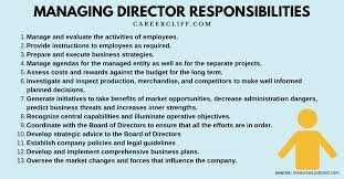 Managing director is a professional responsible for the successful leadership and management of company's business. Managing Director Responsibilities For Leaders Career Cliff