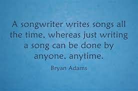 Took several courses involving music production, arrangement, and songwriting. Quotes About Songwriters 144 Quotes