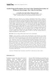 Membentangkan laporan hasil kajian tersebut. Pdf Analisis Pengaruh Perubahan Tata Guna Lahan Terhadap Ketersedian Air Di Daerah Aliran Sungai Das Siak Provinsi Riau
