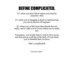 Maybe you would like to learn more about one of these? Quotes About Complicated Relationship 56 Quotes