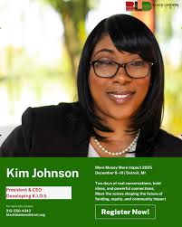 Kim Johnson, a native Detroiter and Detroit Public School graduate.  received her Bachelor's degree from Central State University and was  inducted into their Alumni Hall of Fame. In 2006, Kimberly created  Developing