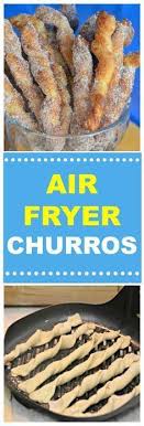 Air Fryer Churros Quick And Easy Recipe Light And Flaky Recipe Air Fryer Oven Recipes Air Fryer Recipes Air Fryer Recipes Healthy
