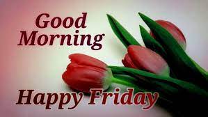 We have rounded up some of the most positive and inspirational good morning quotes, sayings, texts, messages, wishes, (with images and pictures) for you. á… Top 30 Good Morning Happy Friday Images Pictures